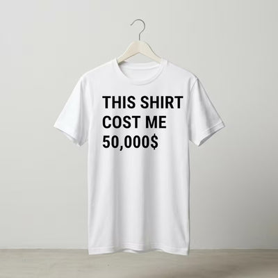 This Shirt Cost Me 50,000 Dollars T-Shirt PNG, Funny Rich Shirt Design, Expensive Shirt Png,Money Joke Tee,Viral Humor PNG, Digital Download